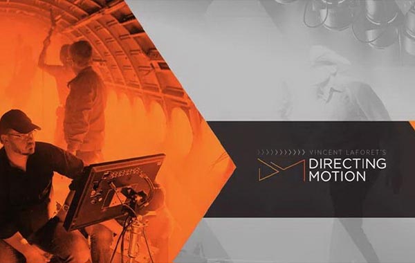 Vincent Laforet’s Directing Motion by Vincent Lorafet